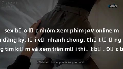 sex bạo lực nhóm Xem phim JAV online miễn phí không cần đăng ký, tải về nhanh chóng. Chất lượng HD, dễ dàng tìm kiếm và xem trên mọi thiết bị. Đặc biệt, không quảng cáo làm phiền.