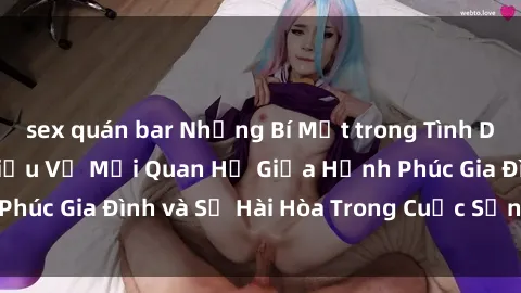 sex quán bar Những Bí Mật trong Tình Dục Gia Đình: Tìm Hiểu Về Mối Quan Hệ Giữa Hạnh Phúc Gia Đình và Sự Hài Hòa Trong Cuộc Sống Tình Dục