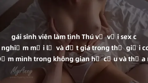 gái sinh viên làm tình Thú vị với sex cosplay anime: Trải nghiệm mới lạ và đắt giá trong thế giới cosplay! Đắm mình trong không gian hư cấu và thỏa mãn niềm đam mê của bạn!