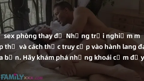 sex phòng thay đồ Những trải nghiệm mới lạ với sex tập thể và cách thức truy cập vào hành lang đam mê của bạn. Hãy khám phá những khoái cảm đầy kích thích với tập thể hấp dẫn!